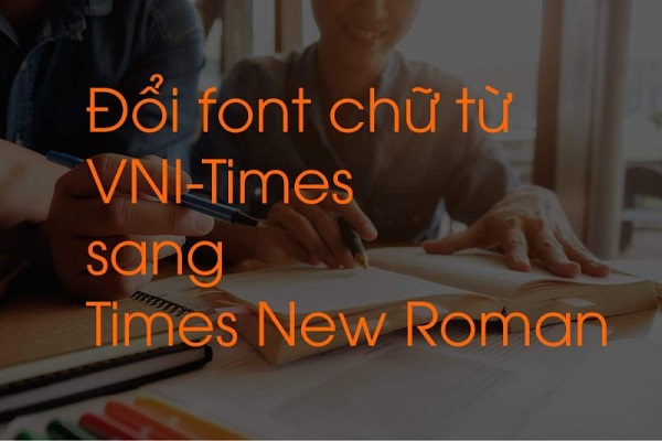 Cách chuyển Font VNI-Times sang Time New Roman đơn giản nhất 1 chuyen font vni times sang time new roman dellfcvietnam 1