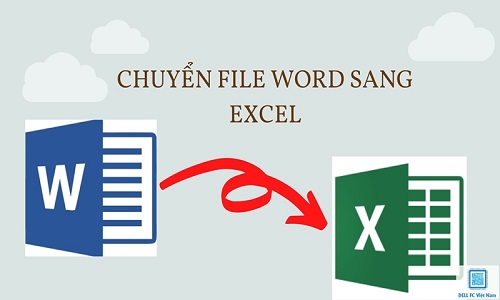 chuyen file word sang excel dellfcvietnam