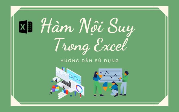 5 Hàm Nội Suy Trong Excel Phổ Biến Nhất & Cách Sử Dụng 22 ham noi suy trong excel congngheaz