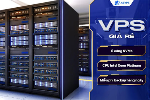 VPS giá rẻ AZVPS - Giải pháp tối ưu chi phí cho cá nhân, doanh nghiệp nhỏ 1 vps gia re azvps congngheaz
