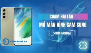 cach cai dat nhan 2 lan mo man hinh samsung congngheaz